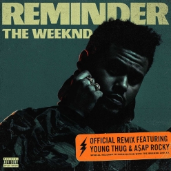 The Weeknd Ft. ASAP Rocky & Young Thug - Reminder (Remix)